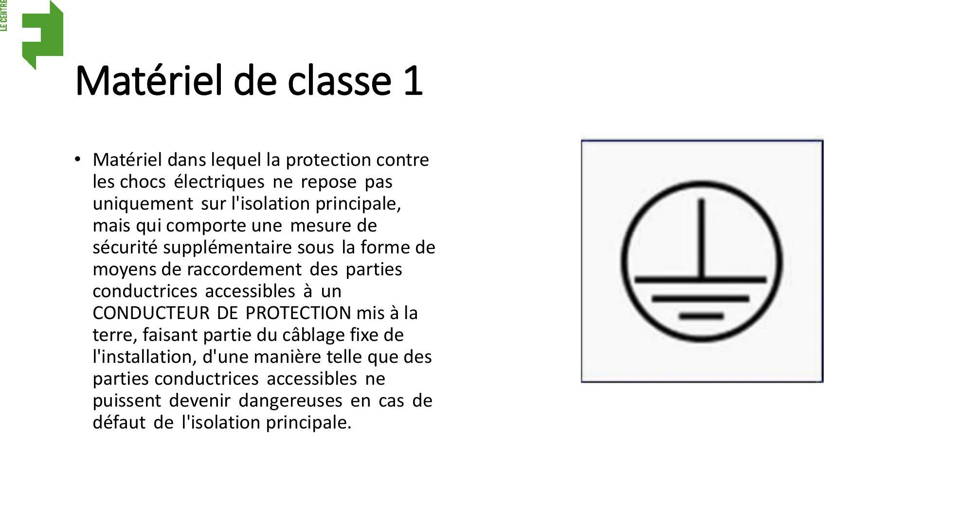 Texte décrivant le matériel de classe 1 à côté d'un symbole de mise à la terre.